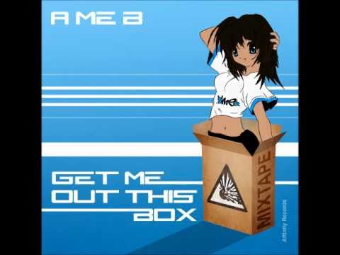 A Me B - Paranoia Ft Heidi & Aggi Dukes (Prod Pro P) / Get Me Out This Box Mixtape