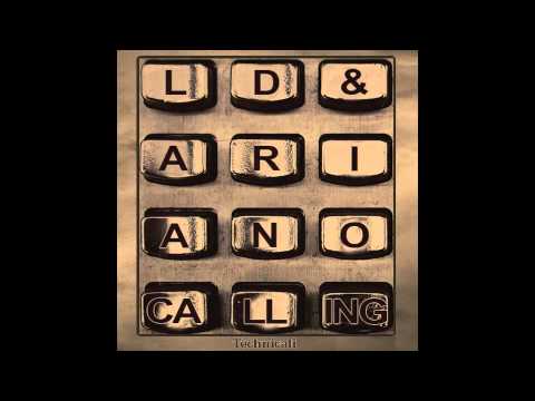 LD & Ariano - Calling (Produced by LD)