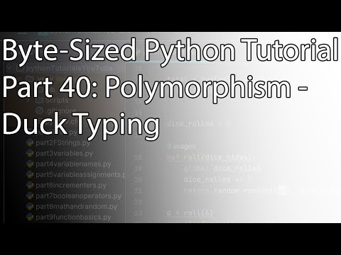 Byte Sized Python Tutorial Part 39 Polymorphism Duck Typing