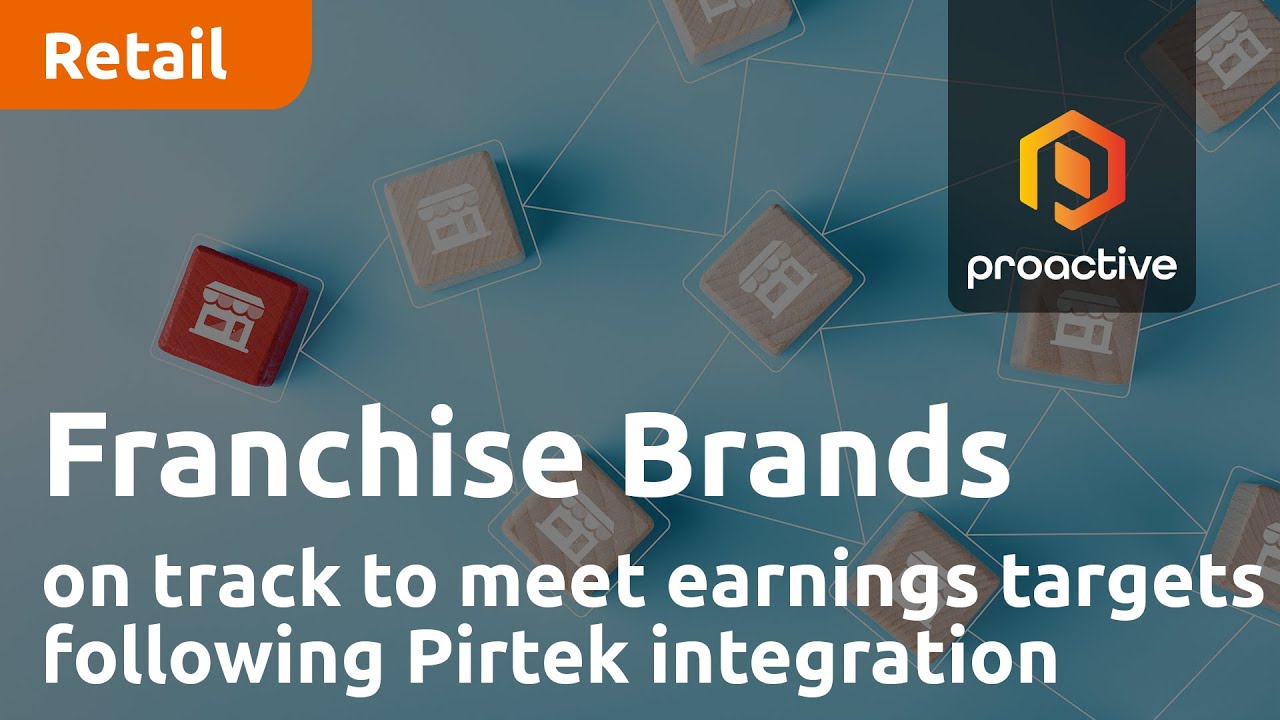 Franchise Brands says it is on track to meet earnings targets following smooth Pirtek integration