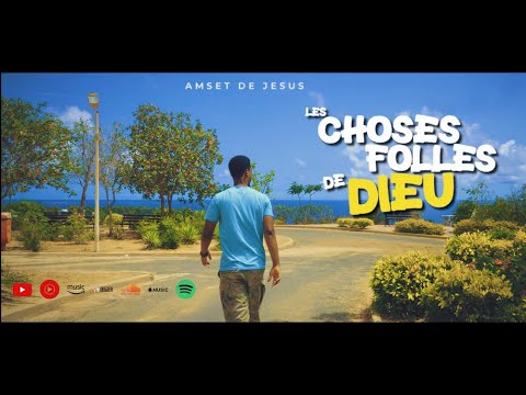 Les Choses Folles de Dieu — Session freestyle Amset de Jésus