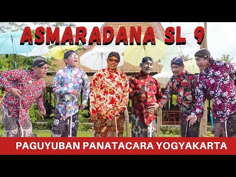 ASMARADANA SL 9 bersama Paguyuban Panatacara Yogyakarta || karawitan Ki Murjono RRI Yogyakarta