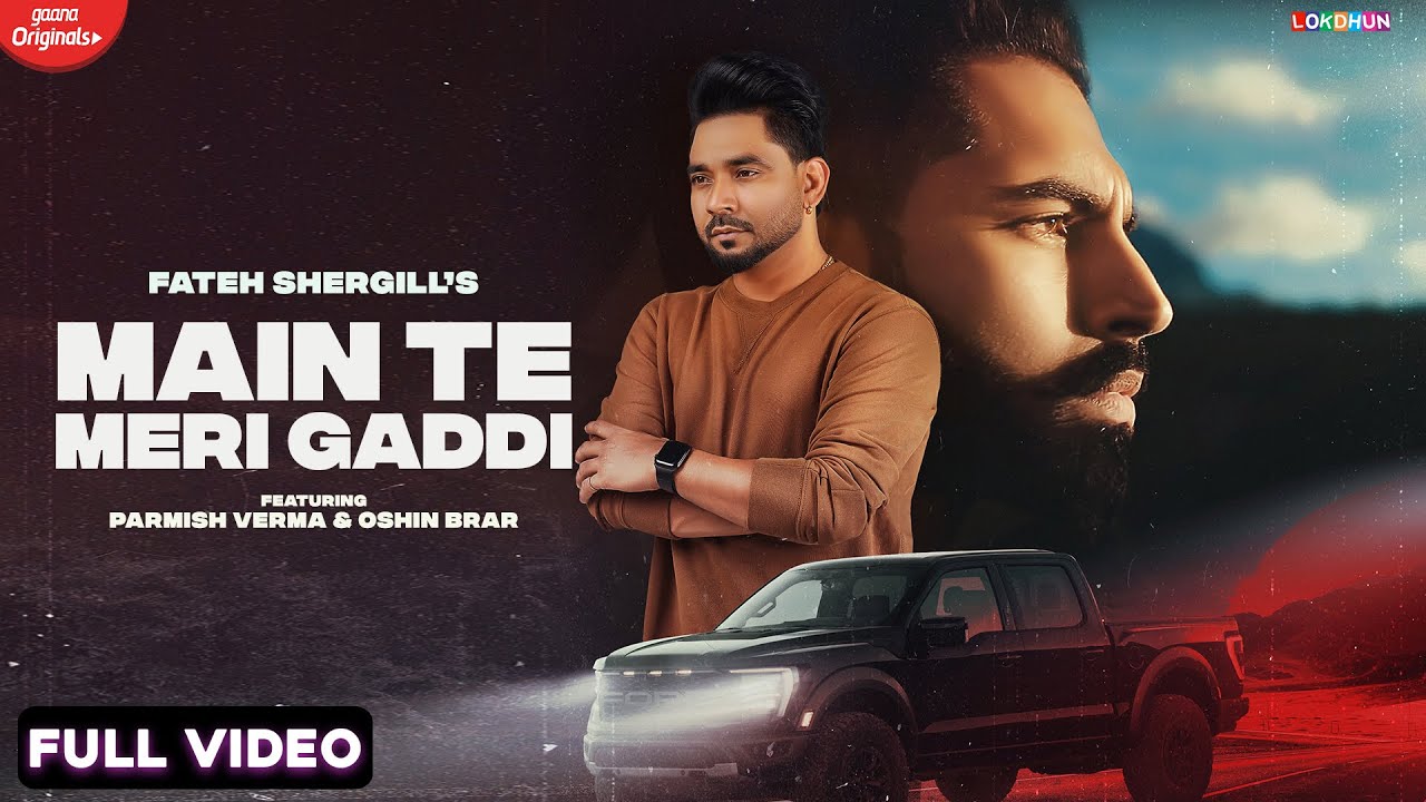 Main Te Meri Gaddi| Fateh Shergill Lyrics