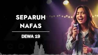 Download lagu SEPARUH NAFAS _ DEWA 19 _ AL COVER mp3 Download lagu SEPARUH NAFAS _ DEWA 19 _ AL COVER mp3