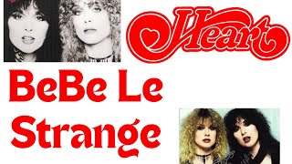 HEART BeBe LeStrange with lyrics! studio sound!