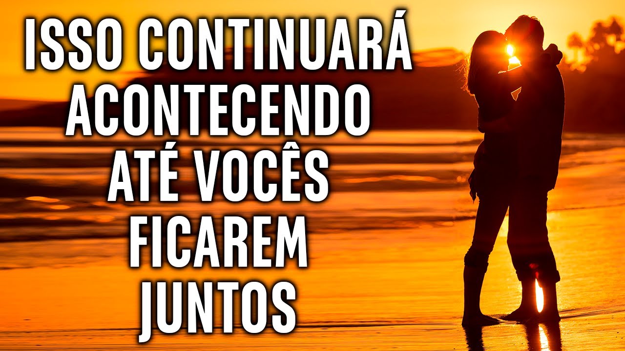 Deus Está Dizendo: Isso Vai Acontecer Até Você Ficar Com Aquela Pessoa