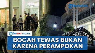 Kematian Bocah 9 Tahun di Rumah Mewah Cilegon Bukan karena Perampokan, Polisi: Tak Ada Barang Hilang
