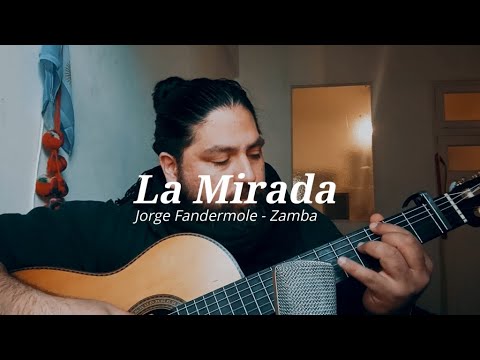 La Mirada - Jorge Fandermole