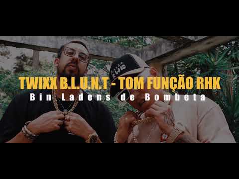 Função RHK Feat B.L.U.N.T - Bin Ladens de Bombeta (Prod. Dudi)
