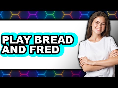 How to Play Bread & Fred 2025 - Full Guide