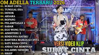 Download lagu ADELLA FULL ALBUM TERBARU 2026 - SURAT CINTA - TUNGGAL EKA - DENOK - ADELLA TERBARU mp3