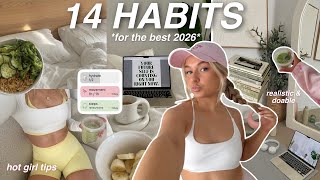 14 Habits You Need To Level Up In 2026 + How To Actually Make 2026 Your Best Year Yet!!