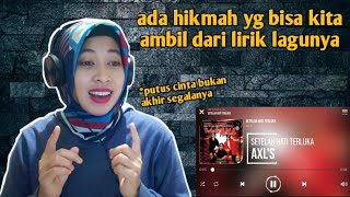 Download lagu AXL'S - SETELAH HATI TERLUKA | 🇮🇩 REACTION mp3