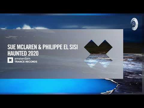 VOCAL TRANCE: Sue McLaren & Philippe El Sisi - Haunted 2020 (Amsterdam Trance) + LYRICS