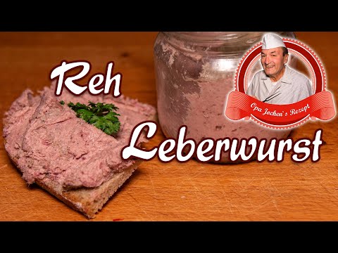 Reh Leberwurst selber machen - Leberwurst mit Rehfleisch - Opa Jochens Rezept