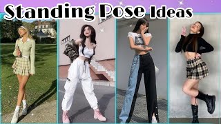 20 Standing Pose Ideas for girls | Aesthetic pose ideas |