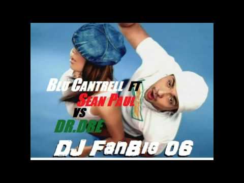 Blu Cantrell ft Sean Paul vs Dr Dre - The Next Breathe Remix 2015 - DJ FanBig 06