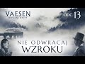 Sesja RPG Vaesen NIE ODWRACAJ WZROKU Odc 13