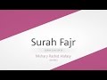 Surah Fajr | Recitation by Mishary Rashid Alafasy ...
