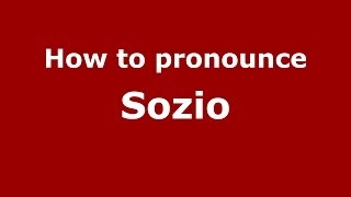 How to pronounce Sozio