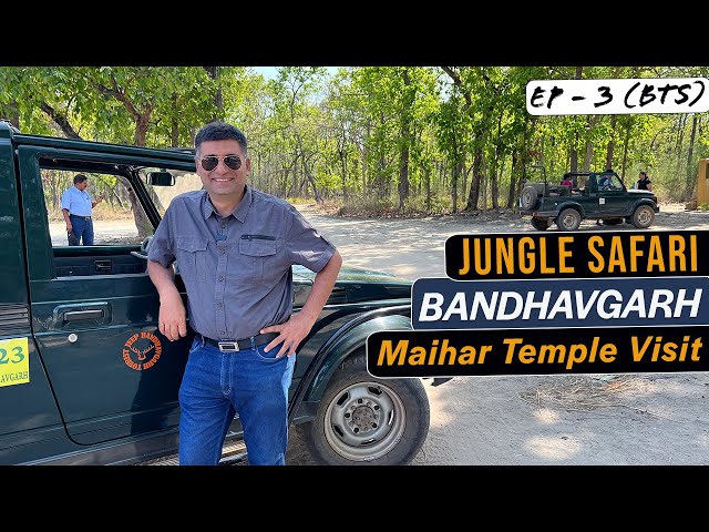 Ep 3 BTS Bandhavgarh to Maa Sharda Mata mandir Maihar to Jabalpur | Madhya Pradesh Tourism SDDEFAULT Thumbnail