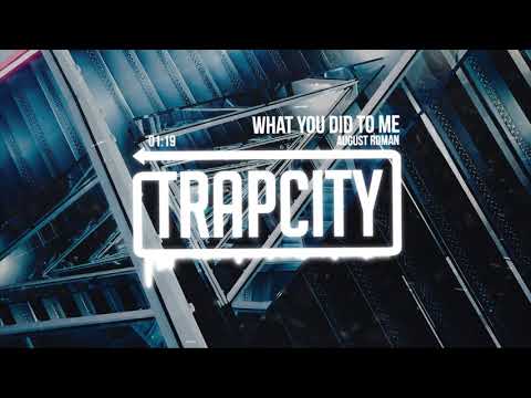 August Roman - What You Did To Me
