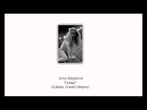 Anna Babjakova "I swear" cover