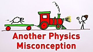 Another Physics Misconception
