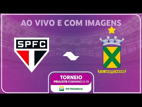 JOGOS AO VIVO E COM IMAGENS: SÃO PAULO X SANTO ANDRÉ | TORNEIO FEMININO SUB-13 PETROBRAS 2025