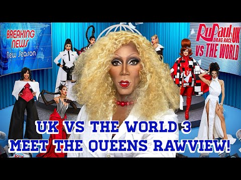 Uk Vs The World Season 3 Meet The Queens Rawview