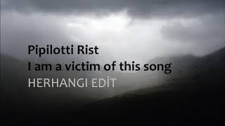 Pipilotti Rist - I am a victim of this song (Herhangi/Edit)