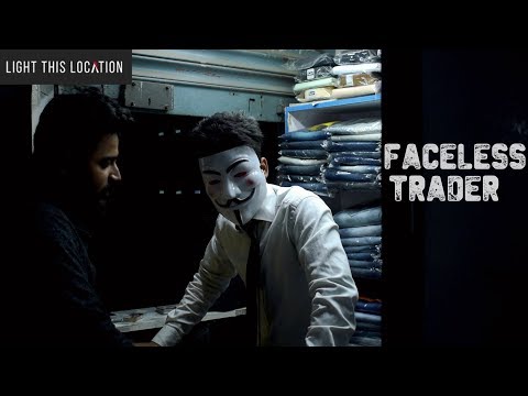 Faceless trader
