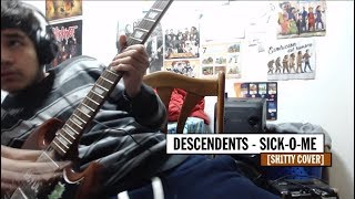 Descendents - Sick-O-Me [sh1tty cover]