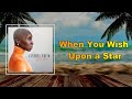 Cynthia Erivo - When You Wish Upon a Star (Lyrics)