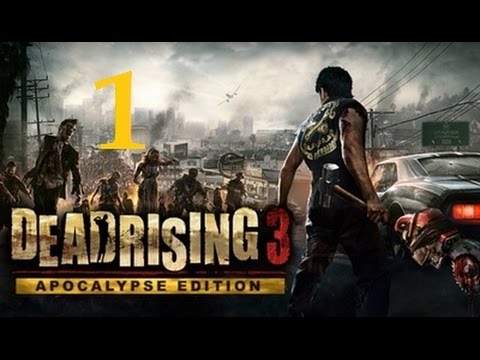 Dead Rising 3: Apocalypse Edition PC Gameplay Part 1 HD 720p