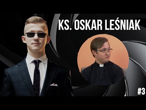 Faceci w czerni #3 | ks. Oskar Leśniak