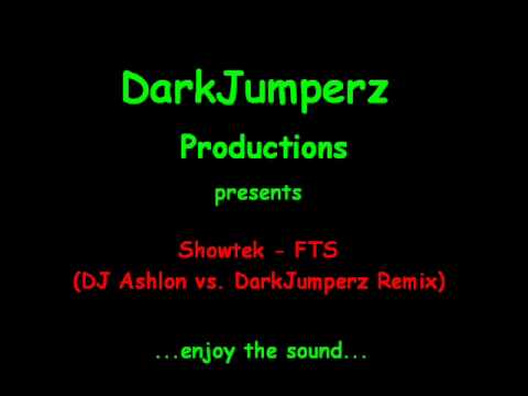 Showtek - FTS (DJ Ashlon vs. DarkJumperz Remix)