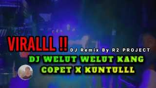 Download lagu DJ WELOT WELOT KANG COPET X KUNTULL SLOW BASS BY R2 PROJECT || Viral Story Wa terbaru 2020 mp3 Download lagu DJ WELOT WELOT KANG COPET X KUNTULL SLOW BASS BY R2 PROJECT || Viral Story Wa terbaru 2020 mp3