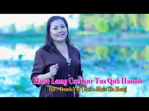 hnov luag cav kuv tus qub hmoob /Dawb Yaj nkauj tawm tshiab 2021-2022