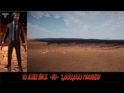 10 JOHN WICK IN ACTION VS 1,000,000 PERSIANS | Ultimate Epic Battle Simulator 2 | UEBS2