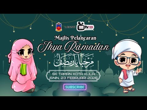 LENSA TVPSS EPISOD 200: PELANCARAN IHYA RAMADAN 1447H PERINGKAT SK TAMAN KOTA KULAI TAHUN 2026