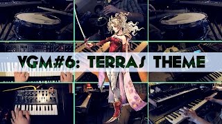 VGM #6: Terra's Theme (FINAL FANTASY III / VI)