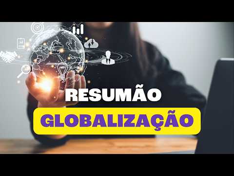 Globalization | What You Need to Know (For Enem)