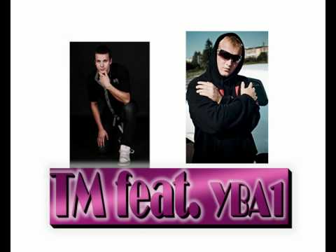 TM feat.  YBA1 -  Stavím sa o čo chceš