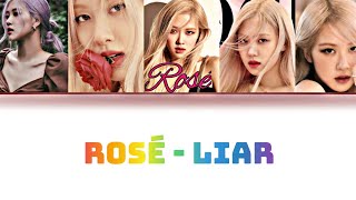 Download lagu ROSÉ - LIAR lyrics by @JANNYofficial mp3