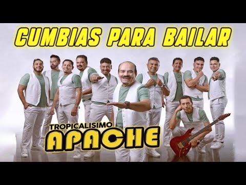 Tropicalisimo Apache 💃 Exitos Quemantes De Siempre 💃 Cumbias Para Bailar