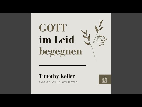 053_Kap.6 Leid als Geheimnis und "Ungerecht".2 - Gott im Leid begegnen