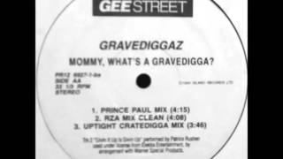 Gravediggaz - Mommy What&#39;s A Gravedigga (Uptight Mix)