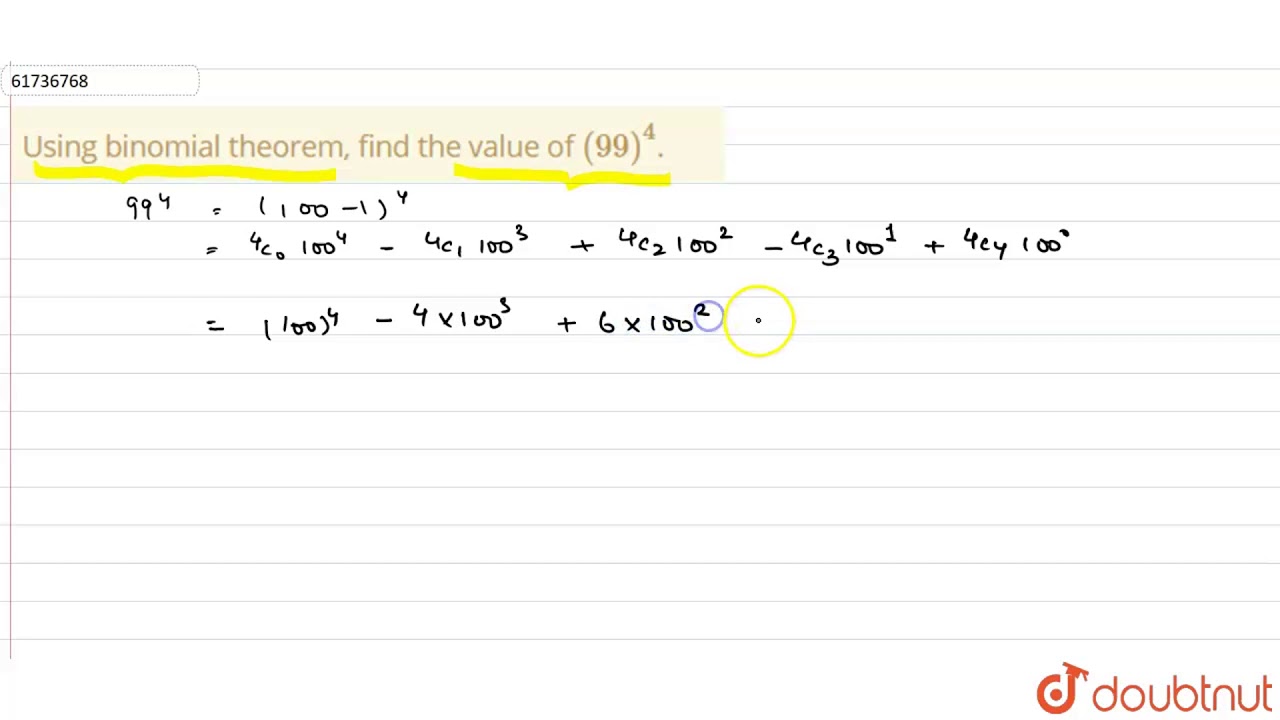Using binomial theorem, find the value of `(99)^(4)`.