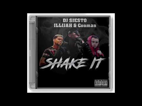 Conman ft iLLijah "Shake It" Prod By DJ Siesto (New 2020)